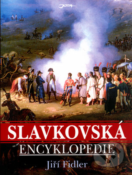 Slavkovská encyklopedie - Jiří Fidler, Jota, 2005