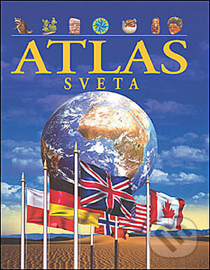 Atlas sveta - Philip Steele, Slovart, 2005