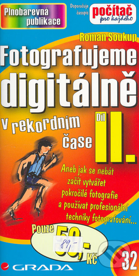 Fotografujeme digitálně II - Roman Soukup, Grada, 2005