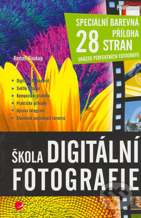 Škola digitální fotografie - Roman Soukup, Grada, 2005