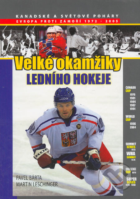 Velké okamžiky ledního hokeje - Pavel Bárta, Martin Leschinger, Martin Leschinger-FLÉTNA, 2005