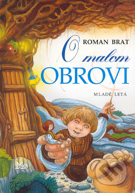 O malom obrovi - Roman Brat, Slovenské pedagogické nakladateľstvo - Mladé letá, 2005