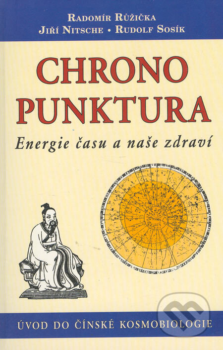 Chronopunktura - Radomír Růžička, Jiří Nitsche, Rudolf Sosík, Poznání, 2005
