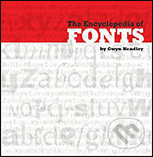The Encyclopedia of Fonts, Cassell Illustrated, 2005