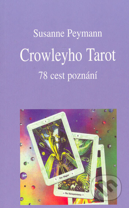 Crowleyho Tarot - Susanne Peymann, Pragma