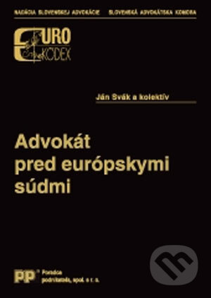 Advokát pred európskymi súdmi - Ján Svák, Poradca podnikateľa, 2004