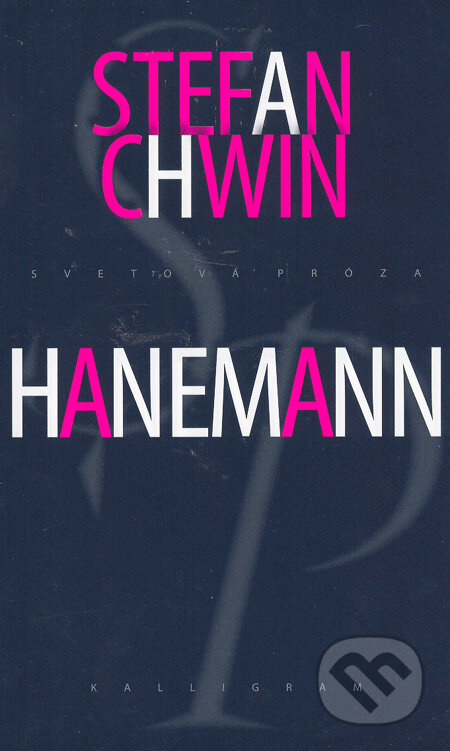 Hanemann - Stefan Chwin, Kalligram, 2005