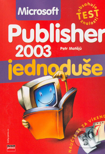 Microsoft Publisher 2003 - Petr Matějů, Computer Press, 2006