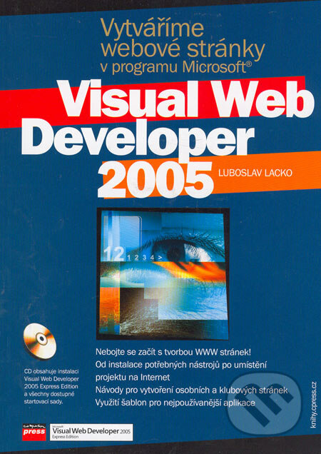Vytváříme webové stránky v programu Microsoft Visual Web Developer 2005 - Luboslav Lacko, Computer Press, 2005