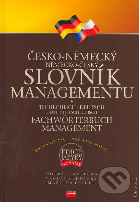Česko-německý, německo-český slovník managementu - Mojmír Vavrečka a kol., Computer Press, 2005