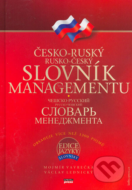 Česko-ruský a rusko-český slovník managementu - Mojmír Vavrečka, Václav Lednický, Computer Press, 2006