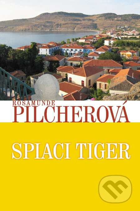 Spiaci tiger - Rosamunde Pilcher, Slovenský spisovateľ, 2006