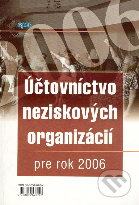 Účtovníctvo neziskových organizácií pre rok 2006, Epos, 2006