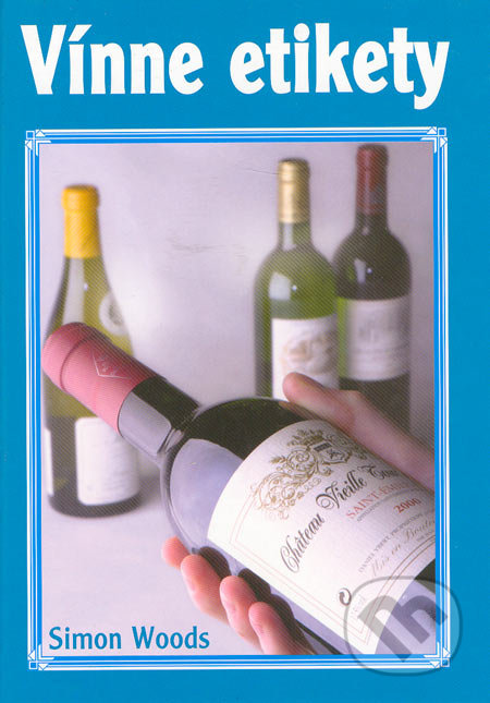 Vínne etikety - Simon Woods, Ottovo nakladatelství, 2005