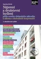 Nájemní a družstevní bydlení podle nového občanského zákoníku a zákona o obchodních korporacích - Stanislav Křeček, Leges, 2016