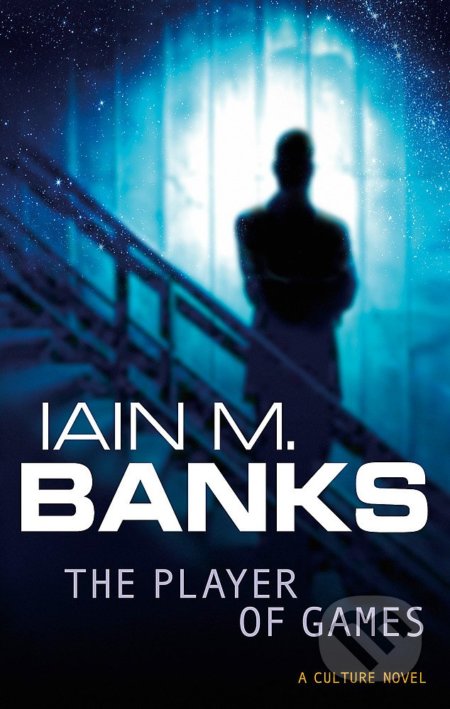 Player of Games - Iain M. Banks, Little, Brown, 2011