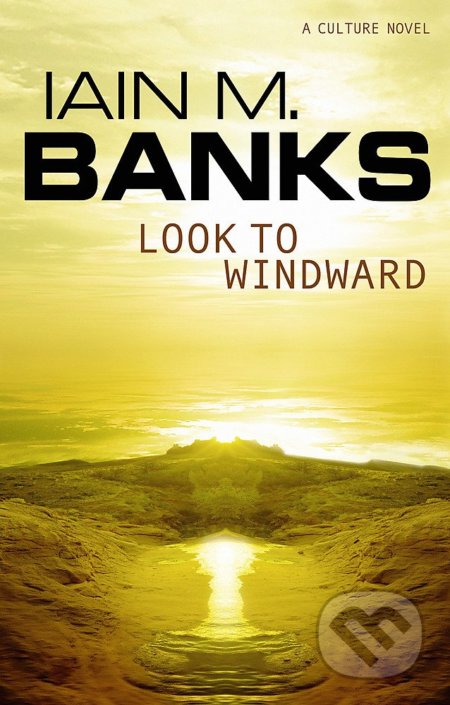 Look to Windward - Iain M. Banks, Little, Brown, 2001