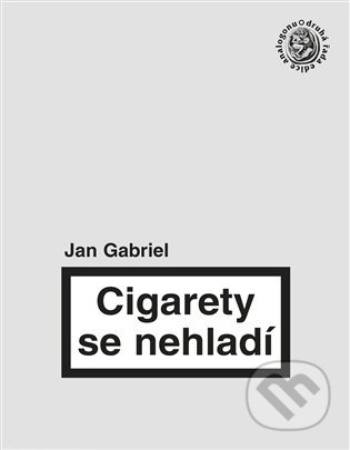 Cigarety se nehladí - Jan Gabriel, Sdružení Analogonu, 2016
