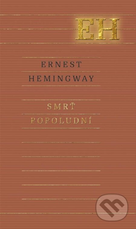 Smrť popoludní - Ernest Hemingway, Odeon, 2015