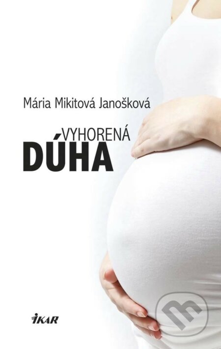 E-kniha: Vyhorená dúha (Mária Mikitová Janošková)