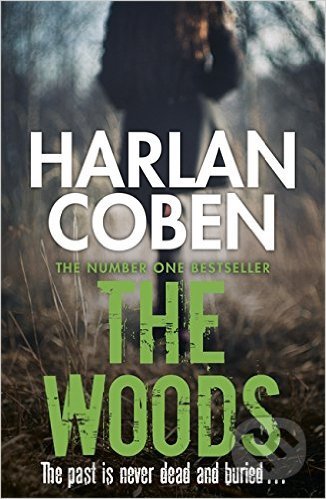 The Woods - Harlan Coben, Orion, 2014