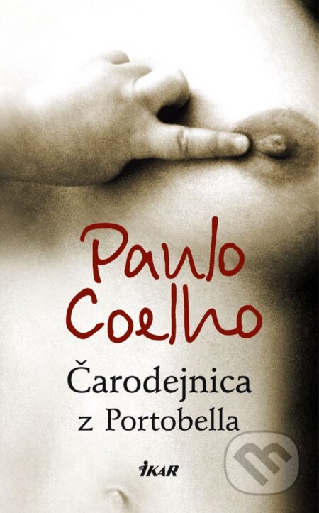 E-kniha: Čarodejnica z Portobella (Paulo Coelho). Ikar, 2014
