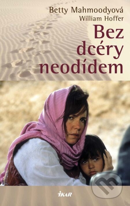 E-kniha: Bez dcéry neodídem (Betty Mahmoody a William Hoffer)