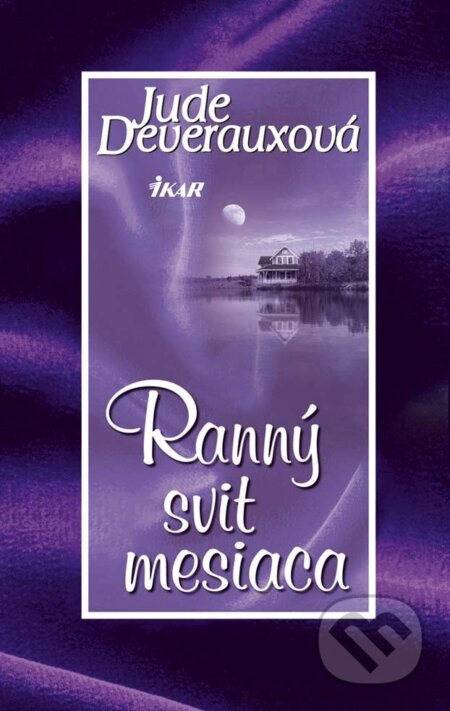 E-kniha: Ranný svit mesiaca (Jude Deveraux). Ikar, 2013