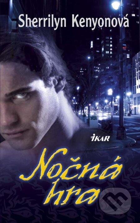 E-kniha: Nočná hra (Sherrilyn Kenyon). Ikar, 2013