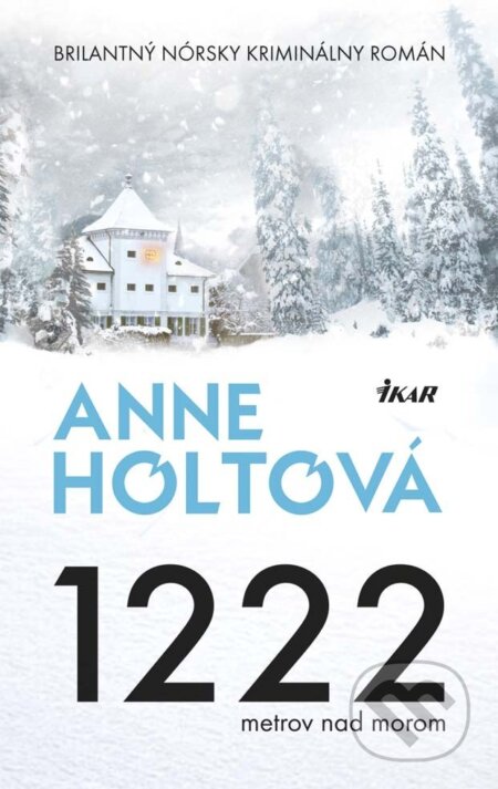 E-kniha: 1222 metrov nad morom (Anne Holtová). Ikar, 2013
