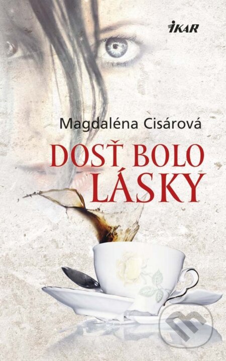 E-kniha: Dosť bolo lásky (Magdaléna Cisárová)