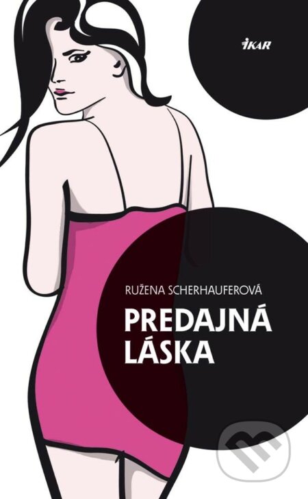 E-kniha: Predajná láska (Ružena Scherhauferová). Ikar, 2013