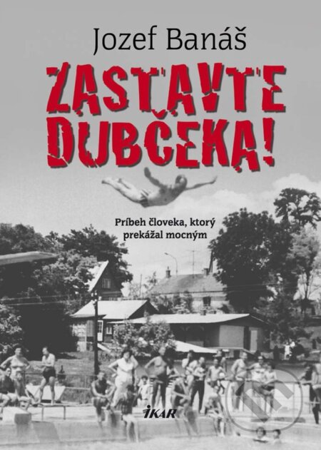 E-kniha: Zastavte Dubčeka! (Jozef Banáš)