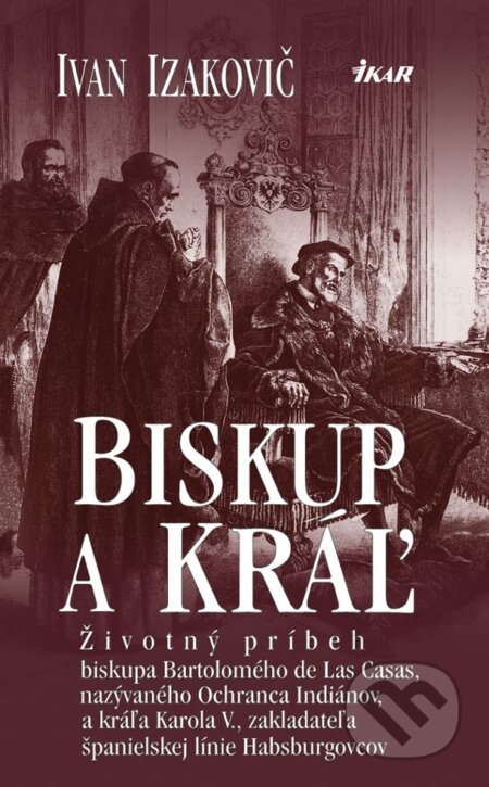 E-kniha: Biskup a kráľ (Ivan Izakovič). Ikar, 2011