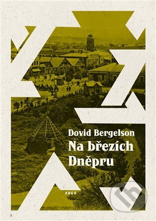 Na březích Dněpru - Dovid Bergelson, Argo, 2024