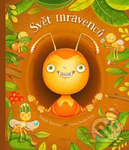 Svět mravenců - Štěpánka Sekaninová, Zuzana Krutá (ilustrátor) - kniha z kategorie Naučné knihy
