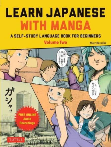 Learn Japanese With Manga 2 - Marc Bernabe, J.M.Ken Niimura (ilustrátor), Tuttle Publishing, 2023
