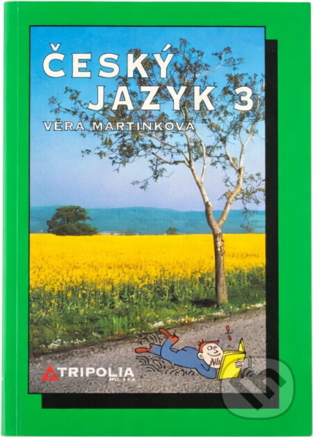 Kniha: Český jazyk 3 (Věra Martinková). Tripolia, 2002