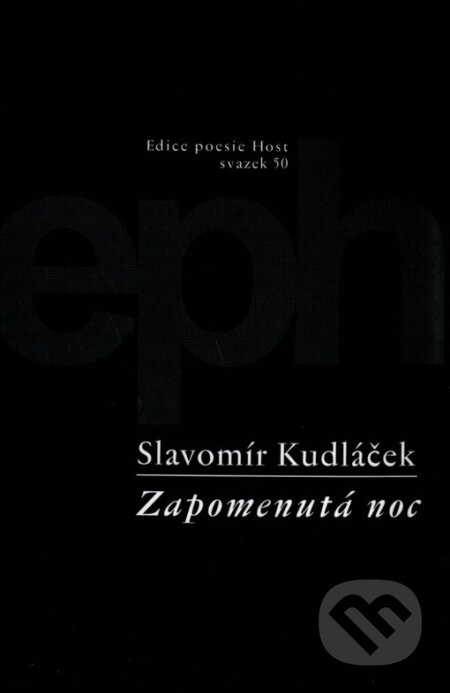 Zapomenutá noc - Slavomír Kudláček, Host, 2001