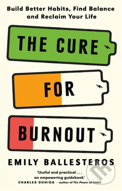 The Cure For Burnout - Emily Ballesteros, Lagom, 2024