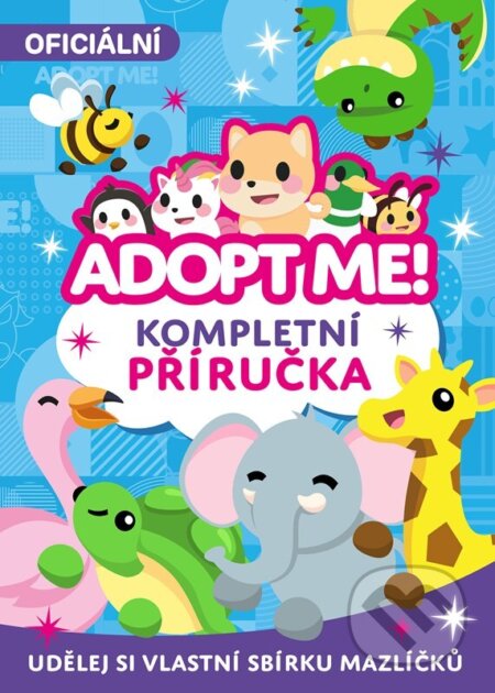 Adopt Me! - Kolektiv, Egmont ČR, 2024