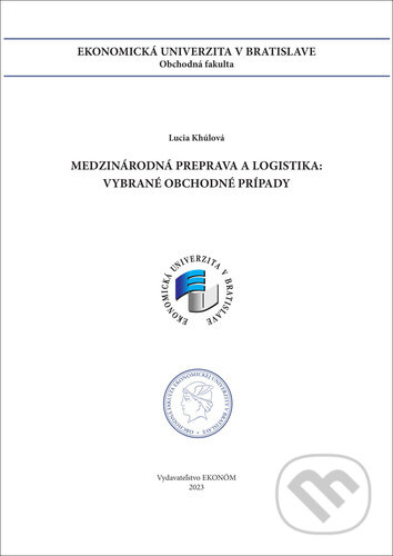 Medzinárodná preprava a logistika - Lucia Khúlová, Ekonóm, 2023