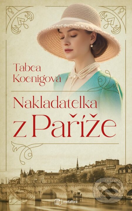Nakladatelka z Paříže - Tabea Koenig - kniha z kategorie Společenská beletrie