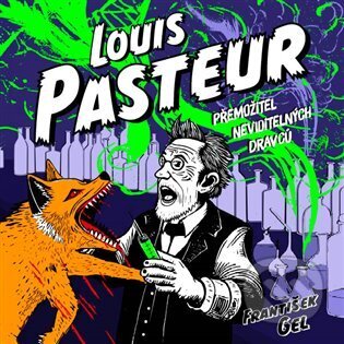 Louis Pasteur - František Gel, Triton, 2024