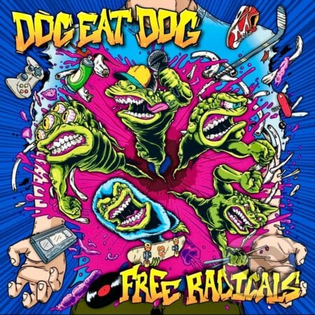 Dog Eat Dog: Free Radicals - Dog Eat Dog, Hudobné albumy, 2023