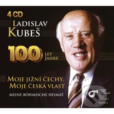 Ladislav Kubeš: 100 let jahre - Moje jižní Čechy, moje česká vlast - Ladislav Kubeš, Hudobné albumy, 2024