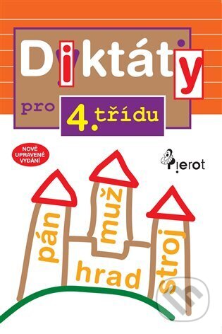 Kniha: Diktáty pro 4. třídu (Petr Šulc). Pierot, 2014