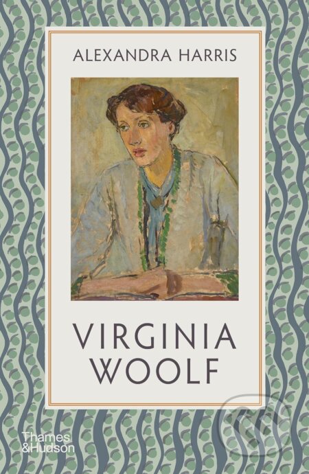 Virginia Woolf - Alexandra Harris, Thames & Hudson, 2024