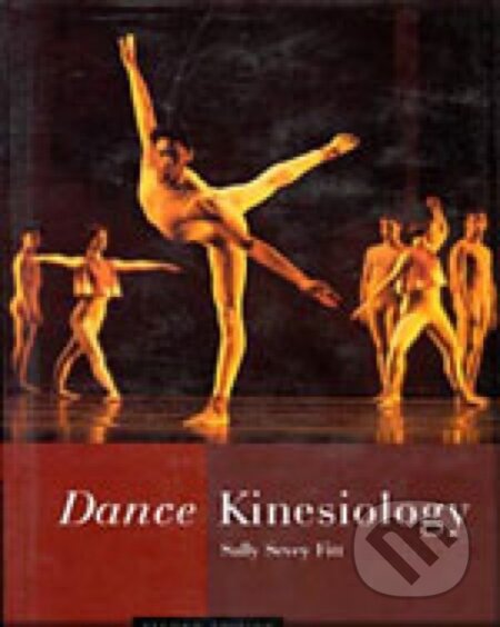 Dance Kinesiology - Sally Sevey Fitt, Cengage, 1996