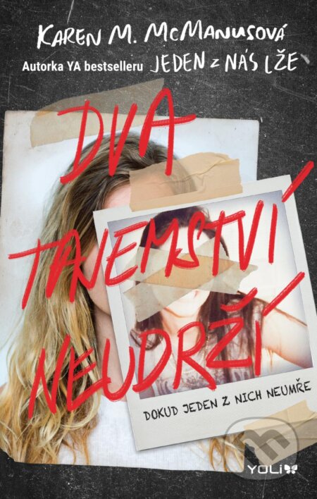 Dva tajemství neudrží - Karen M. McManus